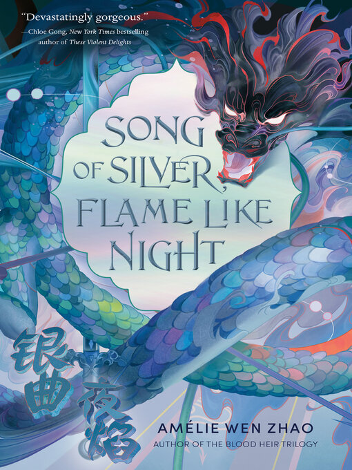 Title details for Song of Silver, Flame Like Night by Amélie Wen Zhao - Wait list